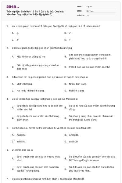 Trắc nghiệm Sinh Học 12 Bài 9 (có đáp án): Quy luật Menđen: Quy luật phân li độc lập (phần 2)