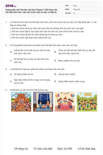 Hướng dẫn viết Tập làm văn lớp 5 Dạng 6. Viết đoạn văn thể hiện tình cảm, cảm xúc trước một sự việc có đáp án