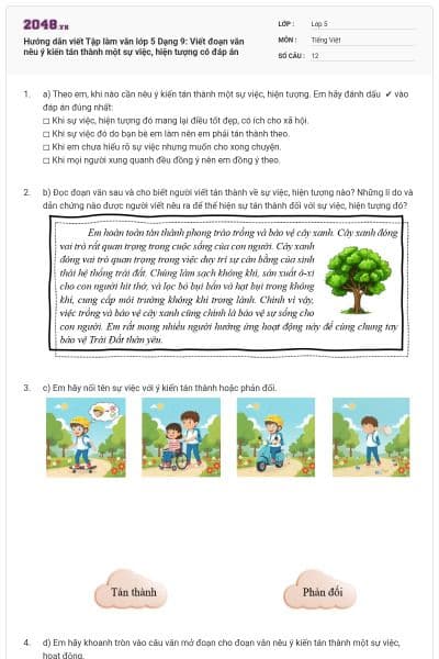 Hướng dẫn viết Tập làm văn lớp 5 Dạng 9: Viết đoạn văn nêu ý kiến tán thành một sự việc, hiện tượng có đáp án