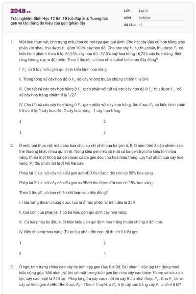 Trắc nghiệm Sinh Học 12 Bài 10 (có đáp án): Tương tác gen và tác động đa hiệu của gen (phần 3)a