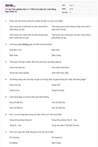 15 câu   Trắc nghiệm Địa Lí 11 Bài 8 (có đáp án): Liên Bang Nga (Phần 5)