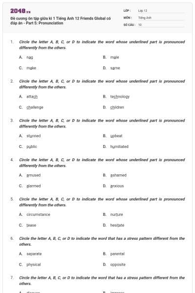 Đề cương ôn tập giữa kì 1 Tiếng Anh 12 Friends Global có đáp án - Part 5: Pronunciation