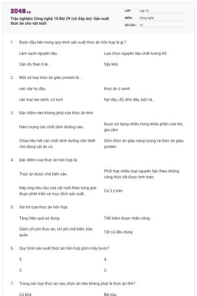 Trắc nghiệm Công nghệ 10 Bài 29 (có đáp án): Sản xuất thức ăn cho vật nuôi
