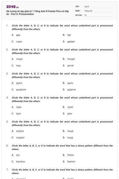 Đề cương ôn tập giữa kì 1 Tiếng Anh 8 Friends Plus có đáp án - Part 6: Pronunciation