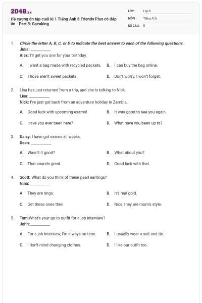 Đề cương ôn tập cuối kì 1 Tiếng Anh 8 Friends Plus có đáp án - Part 3: Speaking