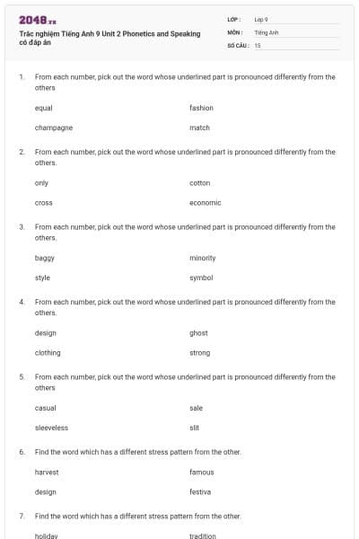 Trắc nghiệm Tiếng Anh 9 Unit 2 Phonetics and Speaking có đáp án