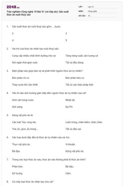 Trắc nghiệm Công nghệ 10 Bài 31 (có đáp án): Sản xuất thức ăn nuôi thủy sản