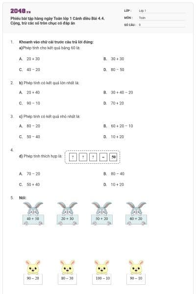 Phiếu bài tập hàng ngày Toán lớp 1 Cánh diều Bài 4.4. Cộng, trừ các số tròn chục có đáp án