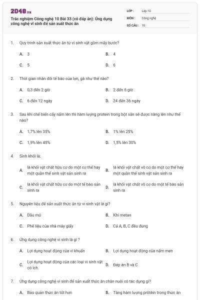 Trắc nghiệm Công nghệ 10 Bài 33 (có đáp án): Úng dụng công nghệ vi sinh để sản xuất thức ăn