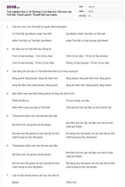 Trắc nghiệm Địa Lí 10 Chương 3 (có đáp án): Cấu trúc của Trái Đất. Thạch quyển. Thuyết kiến tạo mảng