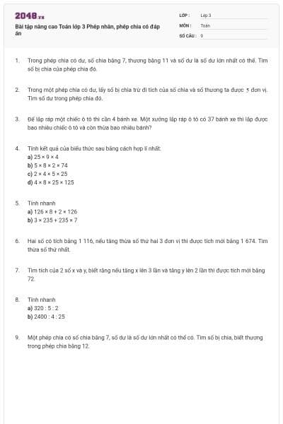 Bài tập nâng cao Toán lớp 3 Phép nhân, phép chia có đáp án