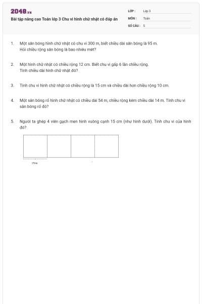 Bài tập nâng cao Toán lớp 3 Chu vi hình chữ nhật có đáp án
