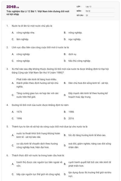 Trắc nghiệm Địa Lí 12 Bài 1: Việt Nam trên đường đổi mới và hội nhập