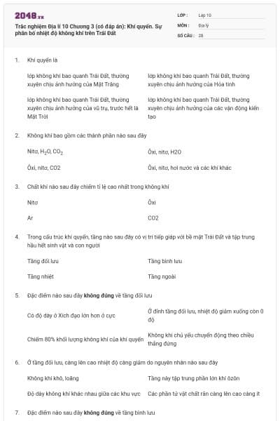 Trắc nghiệm Địa lí 10 Chương 3 (có đáp án): Khí quyển. Sự phân bố nhiệt độ không khí trên Trái Đất