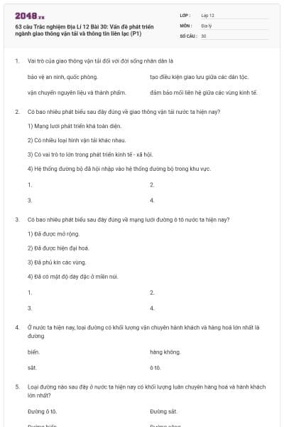 63 câu Trắc nghiệm Địa Lí 12 Bài 30: Vấn đề phát triển ngành giao thông vận tải và thông tin liên lạc (P1)