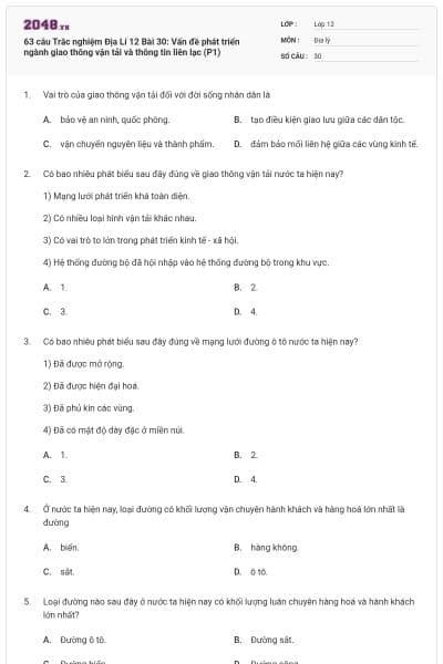 63 câu Trắc nghiệm Địa Lí 12 Bài 30: Vấn đề phát triển ngành giao thông vận tải và thông tin liên lạc (P1)