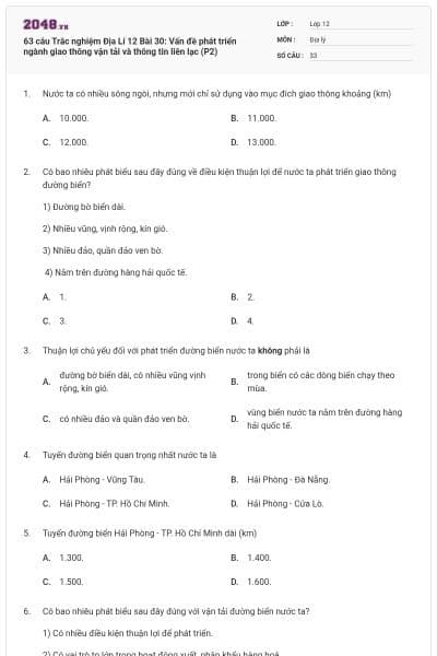 63 câu  Trắc nghiệm Địa Lí 12 Bài 30: Vấn đề phát triển ngành giao thông vận tải và thông tin liên lạc (P2)