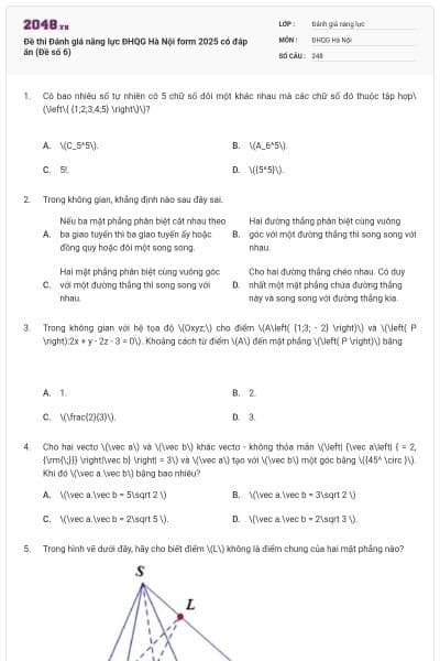 Đề thi Đánh giá năng lực ĐHQG Hà Nội form 2025 có đáp án (Đề số 6)
