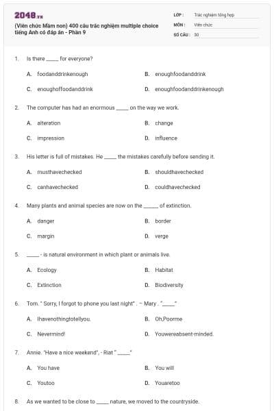 (Viên chức Mầm non) 400 câu trắc nghiệm multiple choice tiếng Anh có đáp án - Phần 9