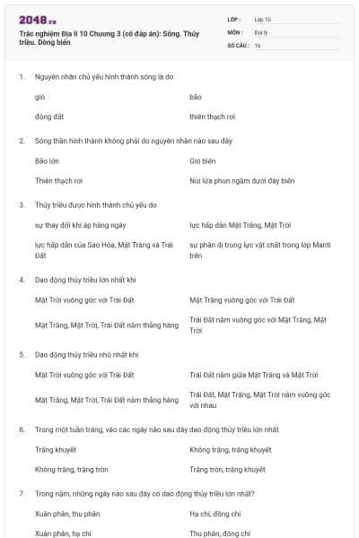 Trắc nghiệm Địa lí 10 Chương 3 (có đáp án): Sông. Thủy triều. Dòng biển