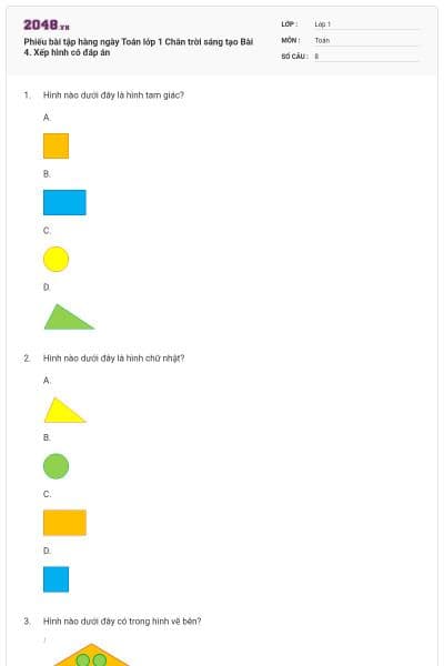 Phiếu bài tập hàng ngày Toán lớp 1 Chân trời sáng tạo Bài 4. Xếp hình có đáp án