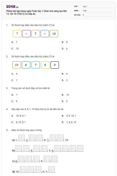 Phiếu bài tập hàng ngày Toán lớp 1 Chân trời sáng tạo Bài 12. Số 10 (Tiết 2) có đáp án