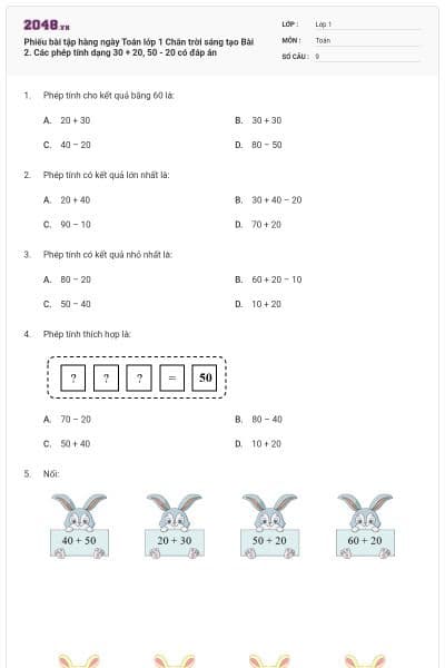 Phiếu bài tập hàng ngày Toán lớp 1 Chân trời sáng tạo Bài 2. Các phép tính dạng 30 + 20, 50 - 20 có đáp án