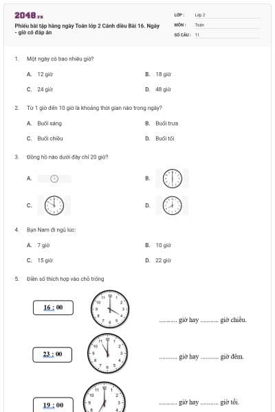 Phiếu bài tập hàng ngày Toán lớp 2 Cánh diều Bài 16. Ngày - giờ có đáp án