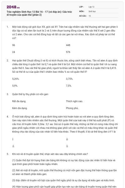 Trắc nghiệm Sinh Học 12 Bài 16 - 17 (có đáp án): Cấu trúc di truyền của quần thể (phần 2)