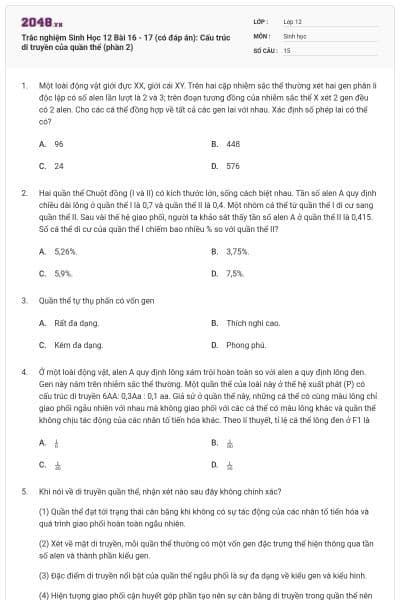Trắc nghiệm Sinh Học 12 Bài 16 - 17 (có đáp án): Cấu trúc di truyền của quần thể (phần 2)