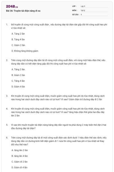 Bài 36: Truyền tải điện năng đi xa