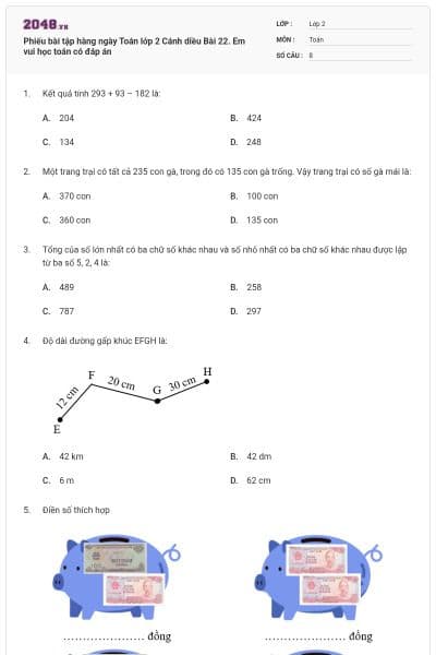 Phiếu bài tập hàng ngày Toán lớp 2 Cánh diều Bài 22. Em vui học toán có đáp án