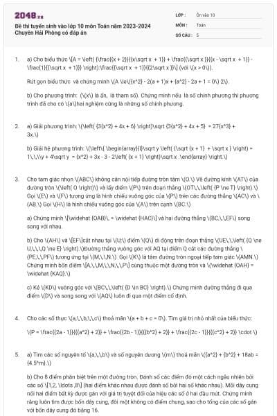 Đề thi tuyển sinh vào lớp 10 môn Toán năm 2023-2024 Chuyên Hải Phòng có đáp án