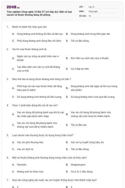 Trắc nghiệm Công nghệ 10 Bài 37 (có đáp án): Một số loại vacxin và thuốc thường dùng để phòng