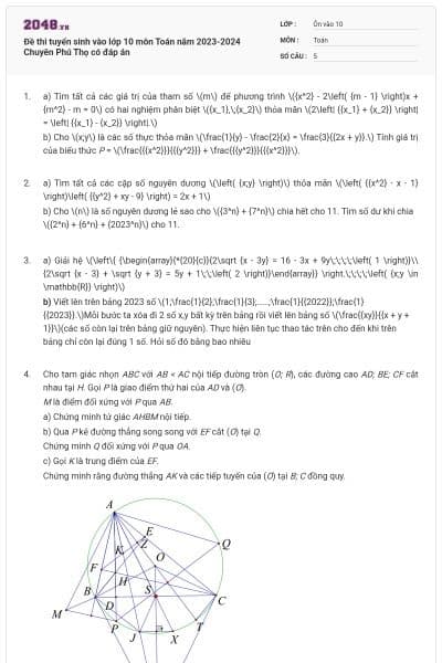 Đề thi tuyển sinh vào lớp 10 môn Toán năm 2023-2024 Chuyên Phú Thọ có đáp án