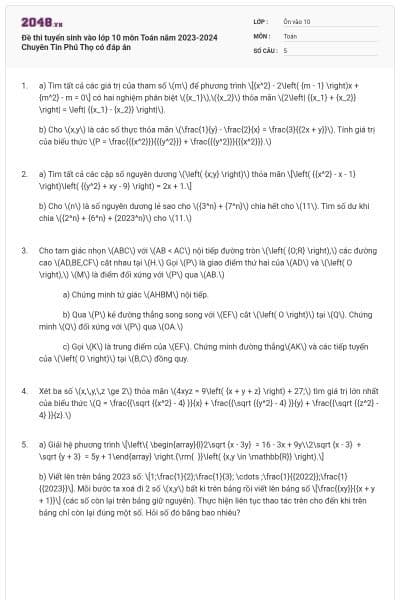 Đề thi tuyển sinh vào lớp 10 môn Toán năm 2023-2024 Chuyên Tin Phú Thọ có đáp án