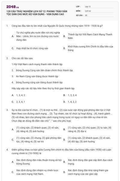 120 CÂU TRẮC NGHIỆM LỊCH SỬ 12: PHONG TRÀO DÂN TỘC DÂN CHỦ MỨC ĐỘ VẬN DỤNG - VẬN DỤNG CAO