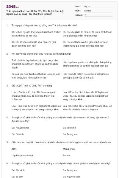 Trắc nghiệm Sinh Học 12 Bài 32 - 33 - 34 (có đáp án): Nguồn gốc sự sống - Sự phát triển (phần 2)