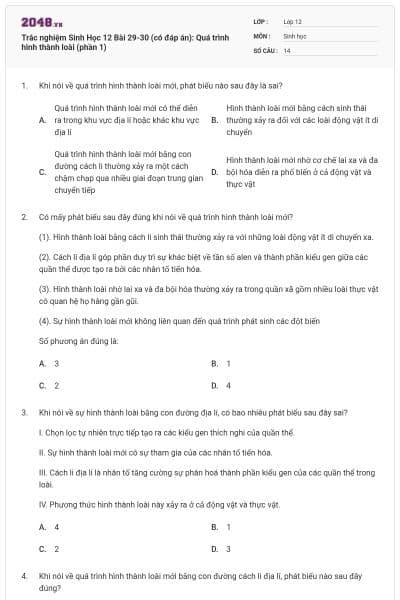 Trắc nghiệm Sinh Học 12 Bài 29-30 (có đáp án): Quá trình hình thành loài (phần 1)