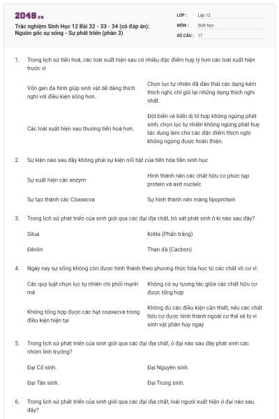 Trắc nghiệm Sinh Học 12 Bài 32 - 33 - 34 (có đáp án): Nguồn gốc sự sống - Sự phát triển (phần 3)