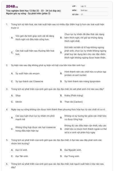 Trắc nghiệm Sinh Học 12 Bài 32 - 33 - 34 (có đáp án): Nguồn gốc sự sống - Sự phát triển (phần 3)