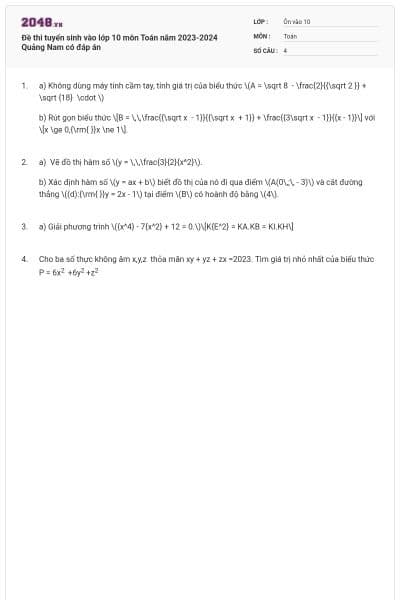 Đề thi tuyển sinh vào lớp 10 môn Toán năm 2023-2024 Quảng Nam có đáp án