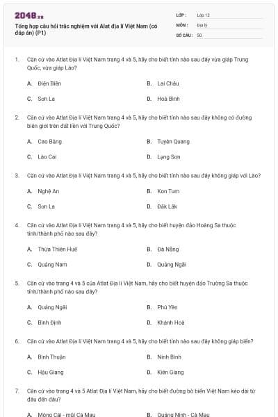 Tổng hợp câu hỏi trắc nghiệm với Alat địa lí Việt Nam (có đáp án) (P1)