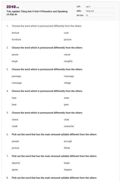 Trắc nghiệm Tiếng Anh 9 Unit 4 Phonetics and Speaking có đáp án