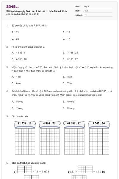 Bài tập hàng ngày Toán lớp 4 Kết nối tri thức Bài 44. Chia cho số có hai chữ số có đáp án