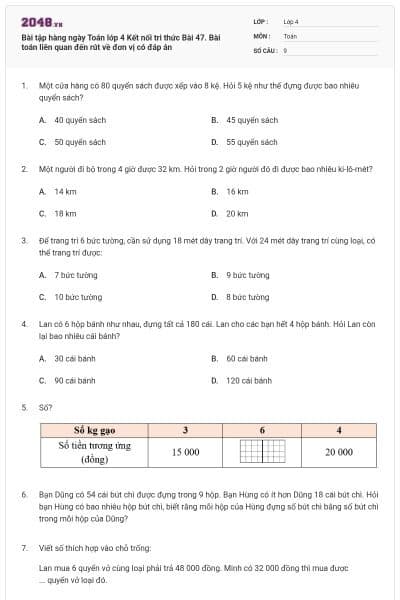 Bài tập hàng ngày Toán lớp 4 Kết nối tri thức  Bài 47. Bài toán liên quan đến rút về đơn vị có đáp án