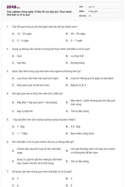 Trắc nghiệm Công nghệ 10 Bài 45 (có đáp án): Thực hành: Chế biến xi rô từ quả