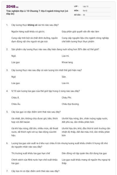 Trắc nghiệm Địa Lí 10 Chương 7: Địa lí ngành trồng trọt (có đáp án)