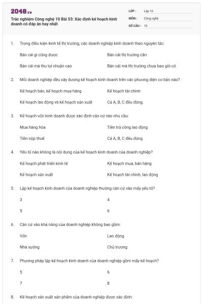 Trắc nghiệm Công nghệ 10 Bài 53: Xác định kế hoạch kinh doanh có đáp án hay nhất