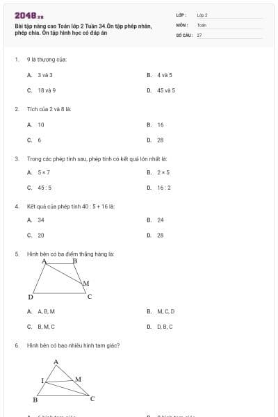 Bài tập nâng cao Toán lớp 2 Tuần 34.Ôn tập phép nhân, phép chia. Ôn tập hình học có đáp án